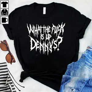 WTF Is Up Dennys - Metal Font - Hardcore Show Memorial T-Shirt