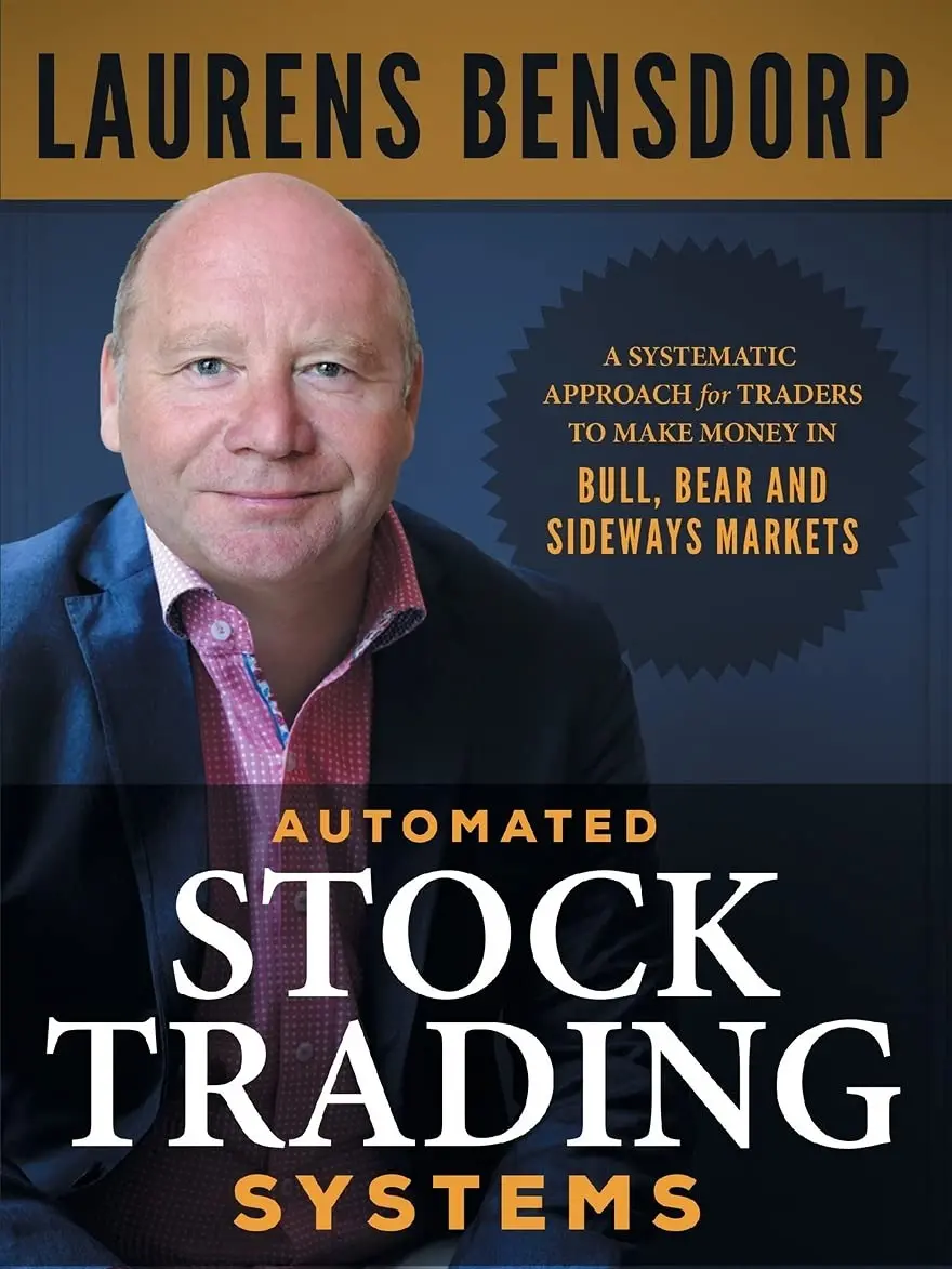 Automated Stock Trading Systems: A Systematic Approach for Traders to Make Money in Bull, Bear and Sideways Markets Paperback