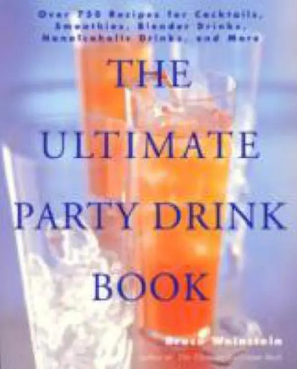 USED Book - The Ultimate Party Drink Book: Over 750 Recipes for Cocktails, Smoothies, Blender Drinks, Non-Alcoholic Drinks, and More by Weinstein, Bruce (Paperback) - english
