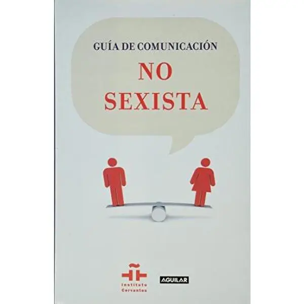 USED-GUÍA DE COMUNICACIÓN NO SEXISTA by INSTITUTO CERVANTES (Paperback)