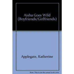 USED-Aisha Goes Wild (Making Out) by Katherine Applegate (Paperback)