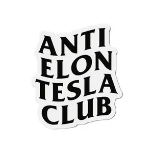 Anti Elon Musk Magnet Gift Die-Cut Magnets - Funny Car Magnet, Tesla Owner Decor,