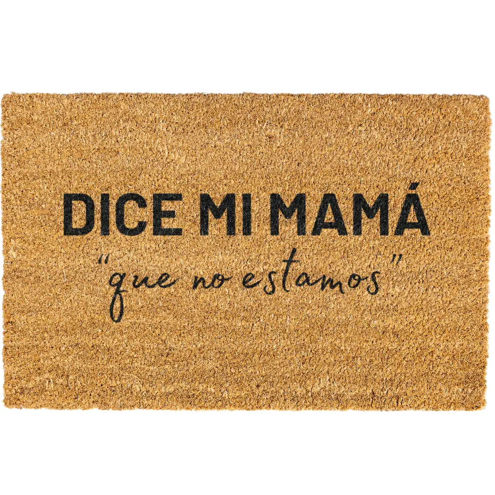 Dice mi Mama que no estamos doormat, Welcome Mat, Funny Door mat, Spanish