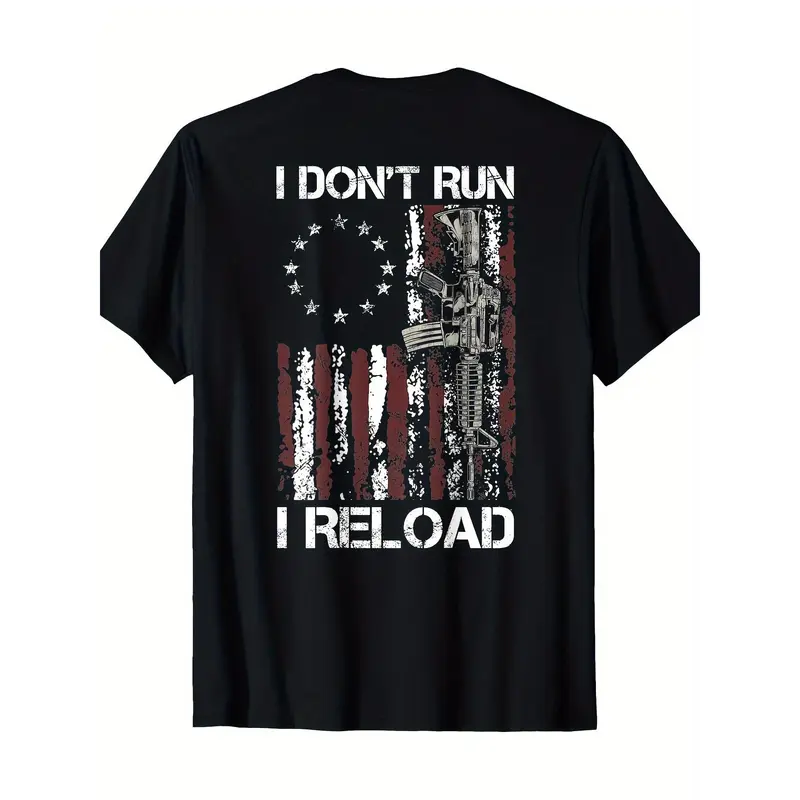 100% Cotton American Flag Patriots T-Shirt - 'I Don't Run I Reload Gun' Design, Short Sleeve, Round Neck, Machine Washable Shortsleeve Classic Sweatshirt