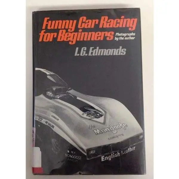 USED-Funny Car Racing for Beginners by I. G. Edmonds (Hardcover)