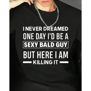 Hilarious Bald Joke T-Shirt for Men – 'Sexy Bald Guy' Saying on Soft Black Crew Neck