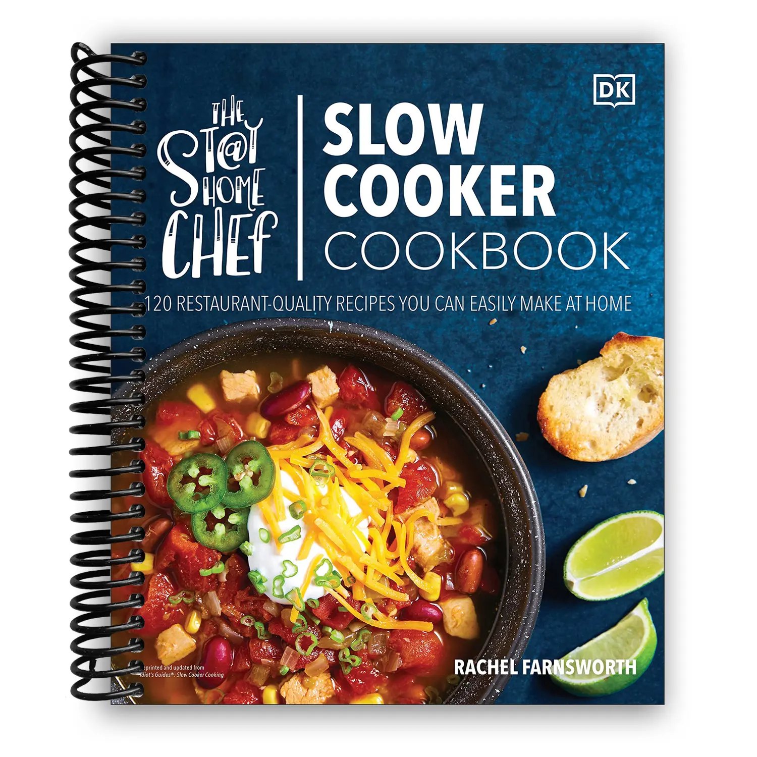 The Stay-at-Home Chef Slow Cooker Cookbook: 120 Restaurant-Quality Food, Soup, Chili Recipes for Cooking & "What's for Dinner" Solutions (Spiral Bound), Whats For Dinner