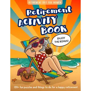 Retirement Gifts for Women: Retirement Activity Book with 120+ Fun Puzzles and Things to Do for a Happy Retirement | Word Scramble, Maze, Sudoku...(Activity Books For Seniors) Paperback – May 29, 2024