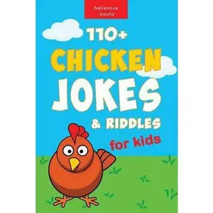 USED-110+ Funny Chicken Jokes and Riddles for Kids: Chicken Joke Book for Kids by Kellett, Jenny (Paperback)