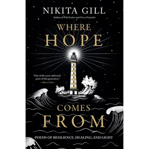 Where Hope Comes From by Nikita Gill [Paperback Book]