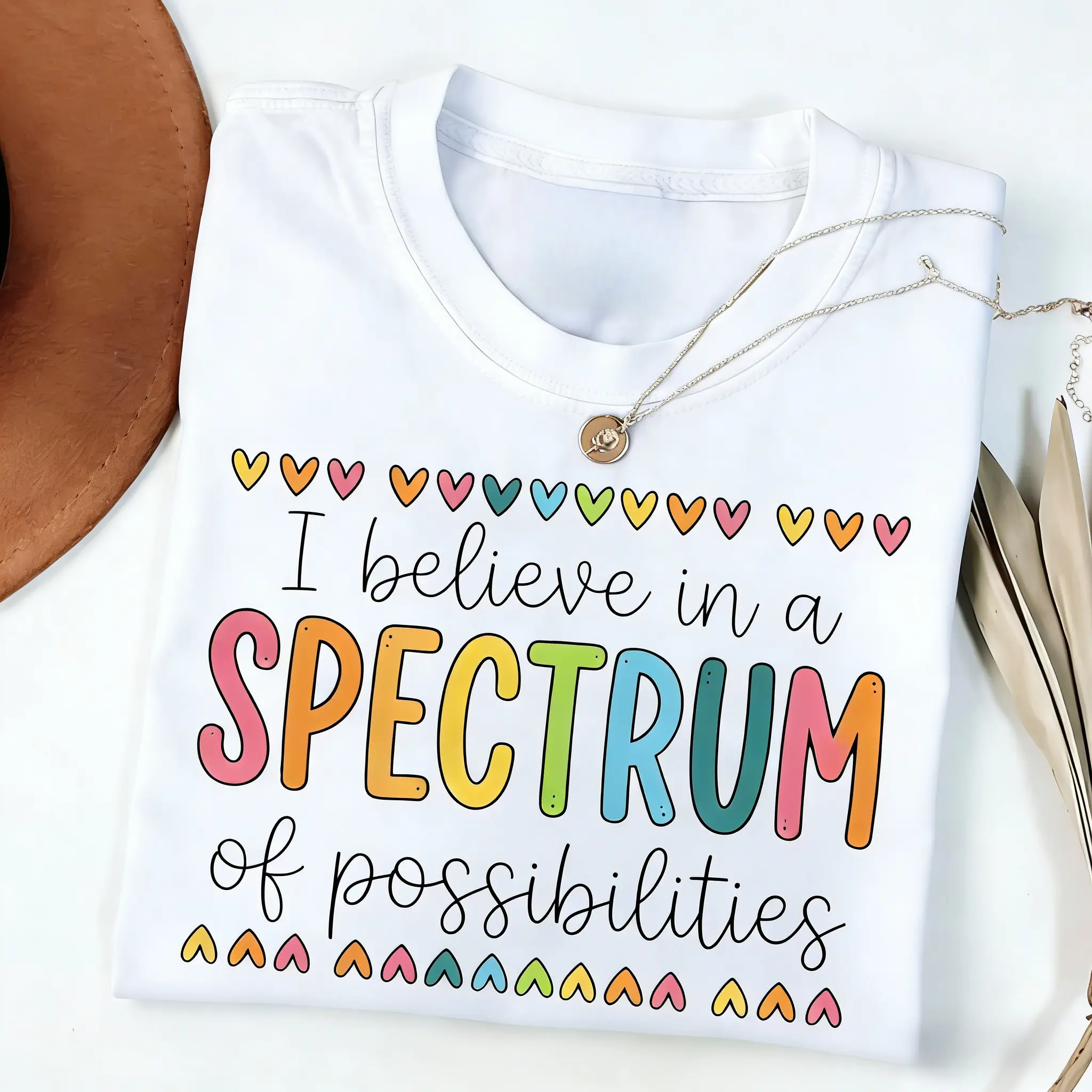 Women's Fitted Round Neck Cotton T-Shirt Top - Text Print "I Believe In A Spectrum Of Possibilities", SPED Teacher Gift, Neurodiversity Acceptance Apparel, Tshirt