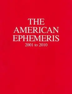 USED-The American Ephemeris 2001-2010 by Neil F. Michelsen (Paperback)