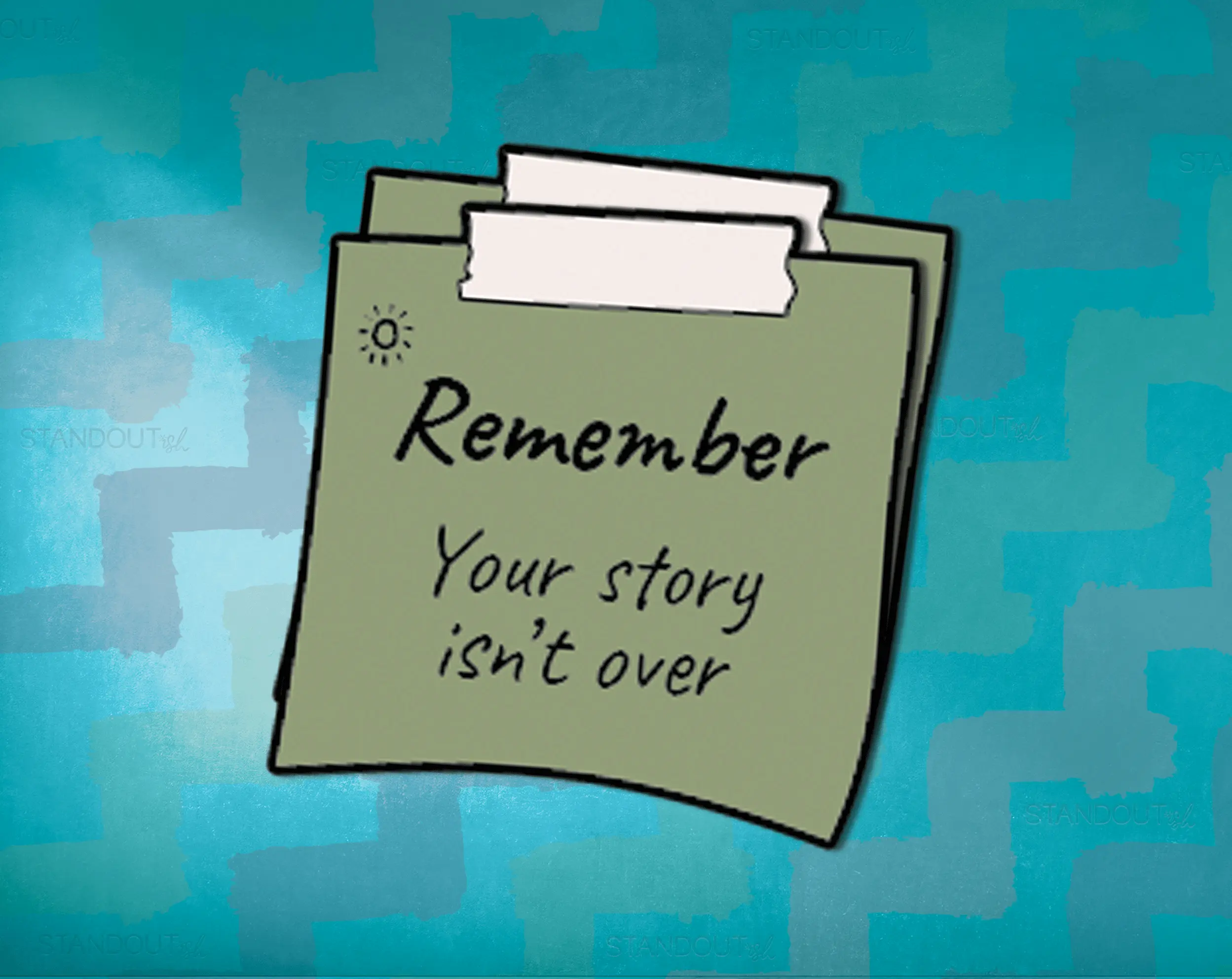 Remember Your Story Isn't Over Positive Affirmation Sticky Note Sticker | Positive Self-Talk, Encouragement, Inspirational, Self-Esteem, Mental Health, My Story, Give Yourself Some Grace, Mindset, Success, Write a New Chapter, Self Love