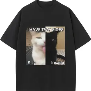 Two face Silly and Insane Cat Meme T-Shirt Streetwear Shortsleeve Clothing Unisex Tee, Adult funny T-shirt, Gift for Woman and Man