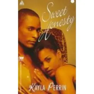 USED-Sweet Honesty (Arabesque) by Kayla Perrin (Unknown)