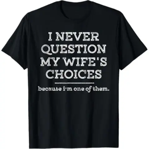 Cotton Funny Dad Joke Quote Gift Shirt for Husband Father from Wife T-Shirt