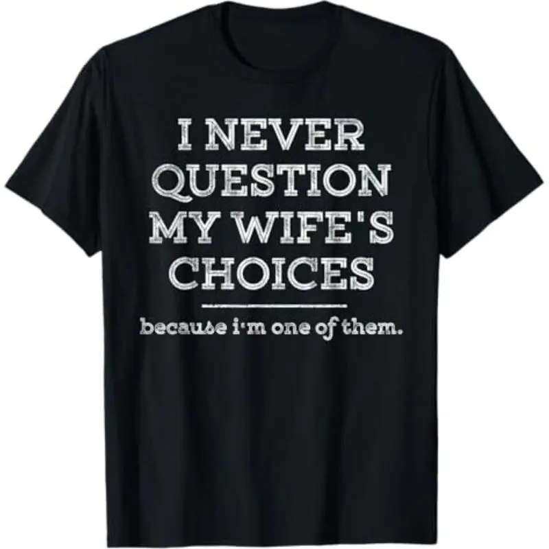 Cotton Funny Dad Joke Quote Gift Shirt for Husband Father from Wife T-Shirt