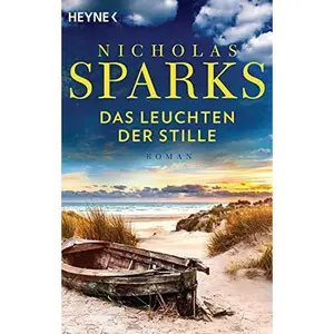 USED-Das Leuchten der Stille: Roman by Nicholas Sparks (Paperback)