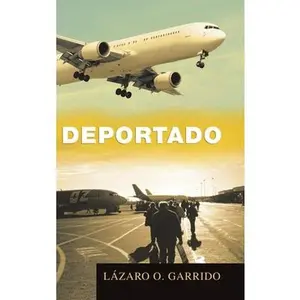 USED-Deportado by Garrido, Lázaro O. (Hardcover)