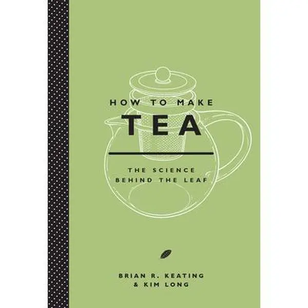 USED-How to Make Tea by Keating, Brian (Hardcover)