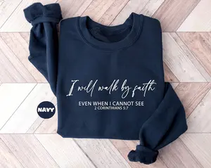 I Will Walk By Faith Sweatshirt, Faith Sweatshirt, Bible Verse Outfit, Christian Women Clothing, Religious Family Sweatshirt, Christian Gifts