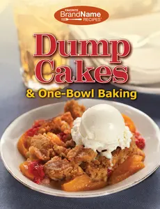 USED-Dump Cakes & One-Bowl Baking by Publications International Ltd (Spiral-bound)
