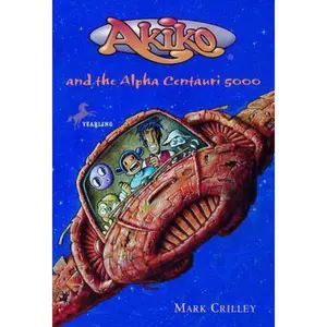 USED-Akiko and the Alpha Centauri 5000 by Mark Crilley (Paperback)