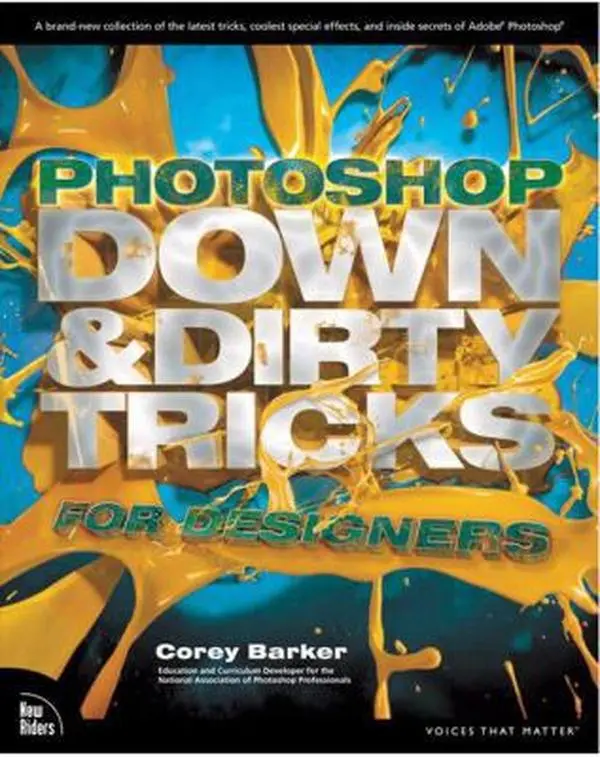 USED-Photoshop Down & Dirty Tricks for Designers by Barker, Corey (Paperback)