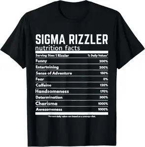 100% Cotton Sigma Rizzler Nutrition Facts Meme Rizz Internet Memes Gen Z T-Shirt