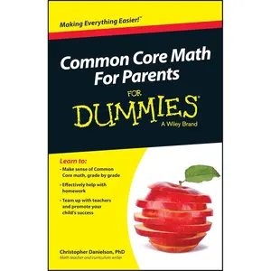 Common Core Math For Parents For Dummies with Videos Online 1st Edition