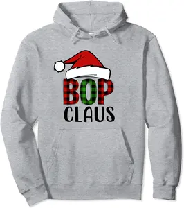 BOP Claus Christmas - Grandma Gift Pullover Hoodie - Rosazamorap Shop 24B08LLY8MH3