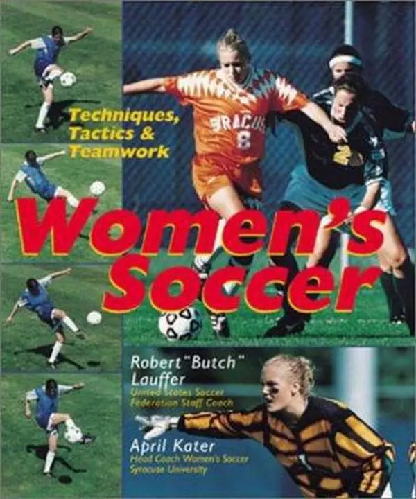 USED-Women's Soccer: Techniques, Tactics & Teamwork by Robert Butch Lauffer (Paperback)