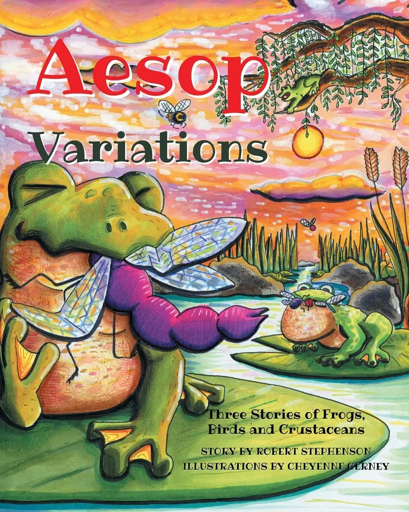 USED-Aesop Variations: Three Stories of Frogs, Birds and Crustaceans by Stephenson, Robert (Paperback)