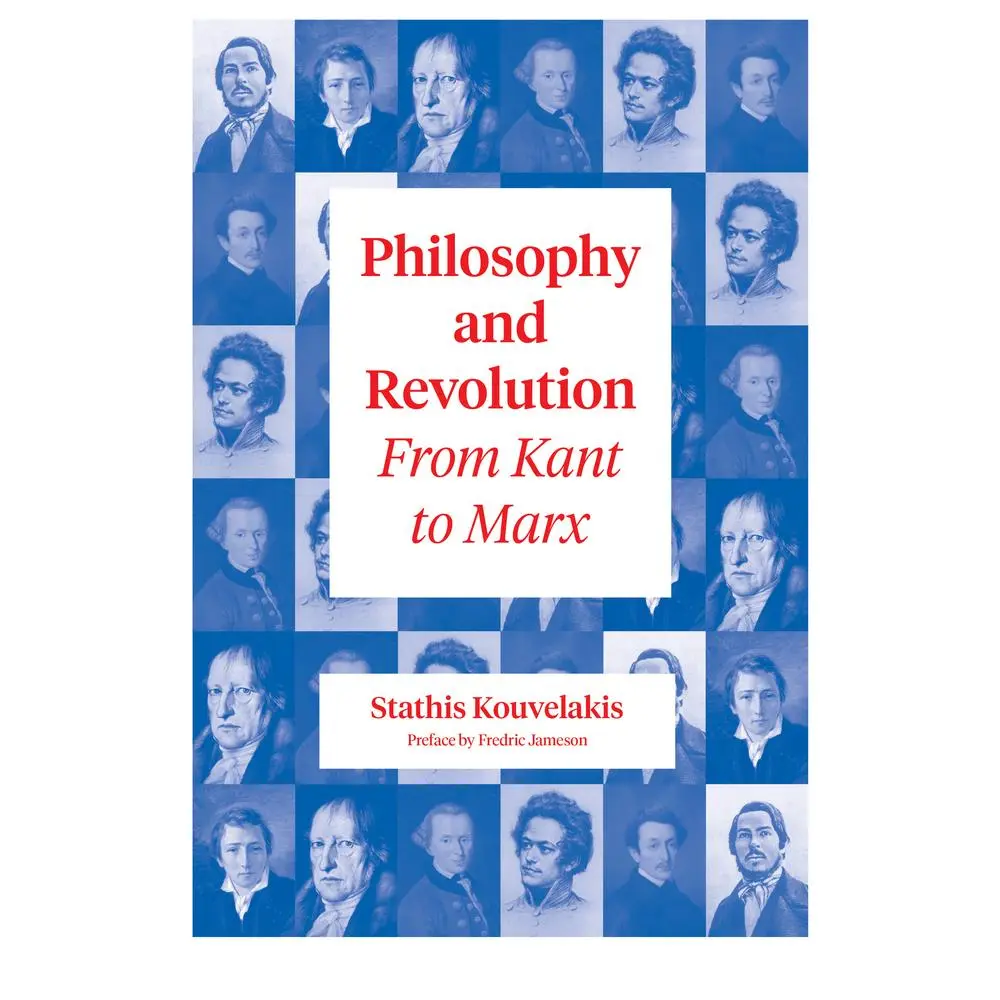 USED Book - Philosophy and Revolution: From Kant to Marx by Kouvelakis, Stathis (Paperback) - english