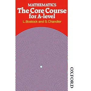 USED-Mathematics - The Core Course for a Level by Bostock, L. (Paperback)