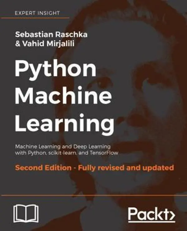USED Book - Python Machine Learning - Second Edition: Machine Learning and Deep Learning with Python, scikit-learn, and TensorFlow by Raschka, Sebastian (Paperback) - english