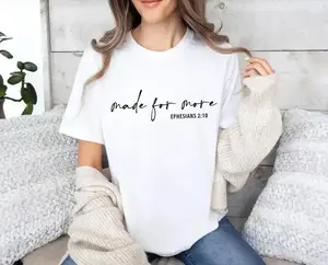Bible Verse T-Shirt, Made For More Shirt, Ephesians 2:10 Tshirt, Christian Gift Tee, Cute Church TShirt, Bible Jesus Tee, Religious T Shirt