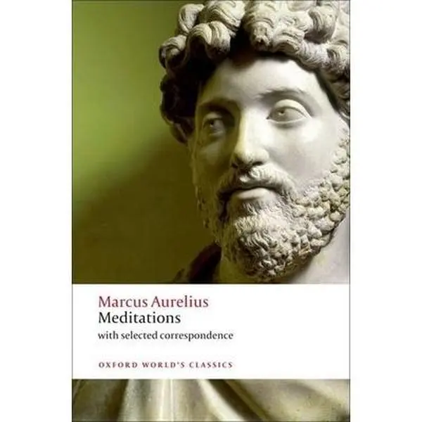 Meditations with Selected Correspondence - Marcus Aurelius' Spiritual Diary, Newly Translated English Historical Document, Oxford University Press Paperback (7.7in H x 5in L x 0.6in W)