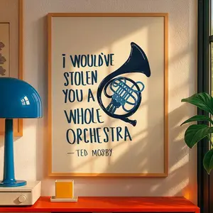 Blue French Horn Wall Art Poster - Ted Mosby Quote, Himym Decor, Vintage Movie Print - How I Met Your Mother Line Letter Gift