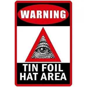 Funny Retro Metal Tin Sign Tin Foil Hat Area Sign Home Decoration Art Poster Sign Tin Painting Wall Art Decorative Crafts Iron Poster Tin Sign Plate Decoration Home Decor 8"x12"