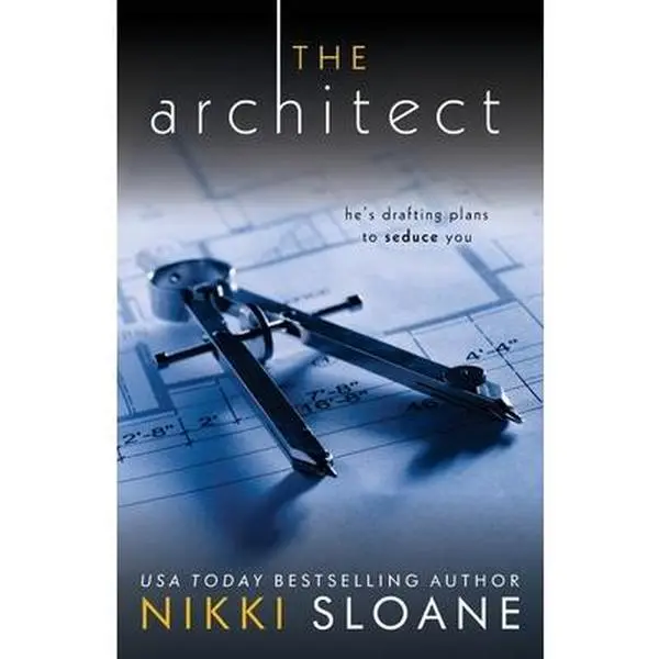 The Architect -- Nikki Sloane - Paperback