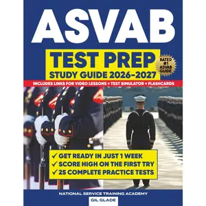 THE OFFICIAL ASVAB STUDY GUIDE: 25 Complete Practice Tests + The Proven Path to ASVAB Mastery and Military Career Success