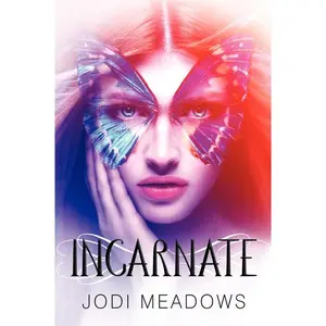 Incarnate (Incarnate Trilogy: Volume Number 1) by Jodi Meadows [Paperback Book]
