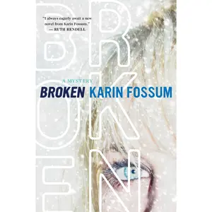 Broken by Karin Fossum [Paperback Book]