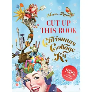 Cut Up This Book: Christmas Collage Kit -- Maria Rivans - Paperback