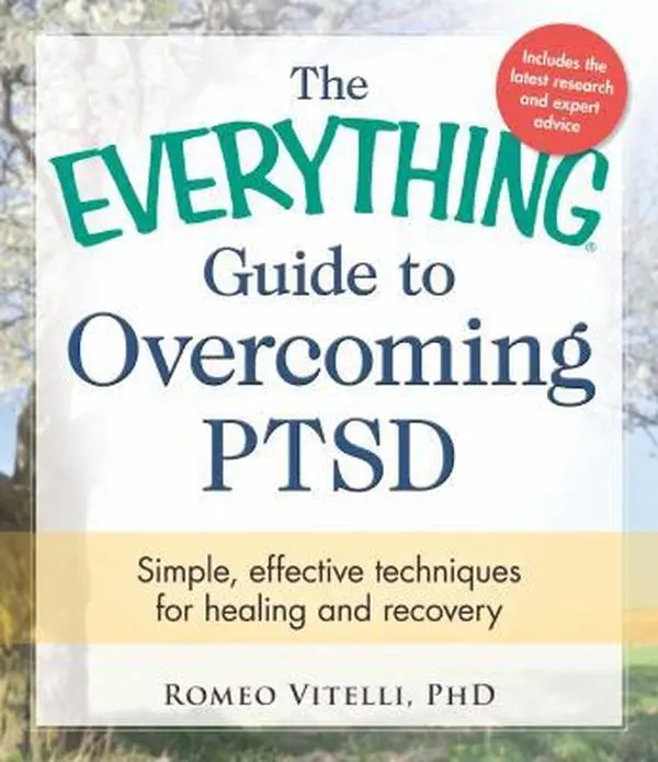 USED Book - The Everything Guide To Overcoming PTSD: Simple, Effective Techniques for Healing and Recovery by Romeo Vitelli (Paperback) - english
