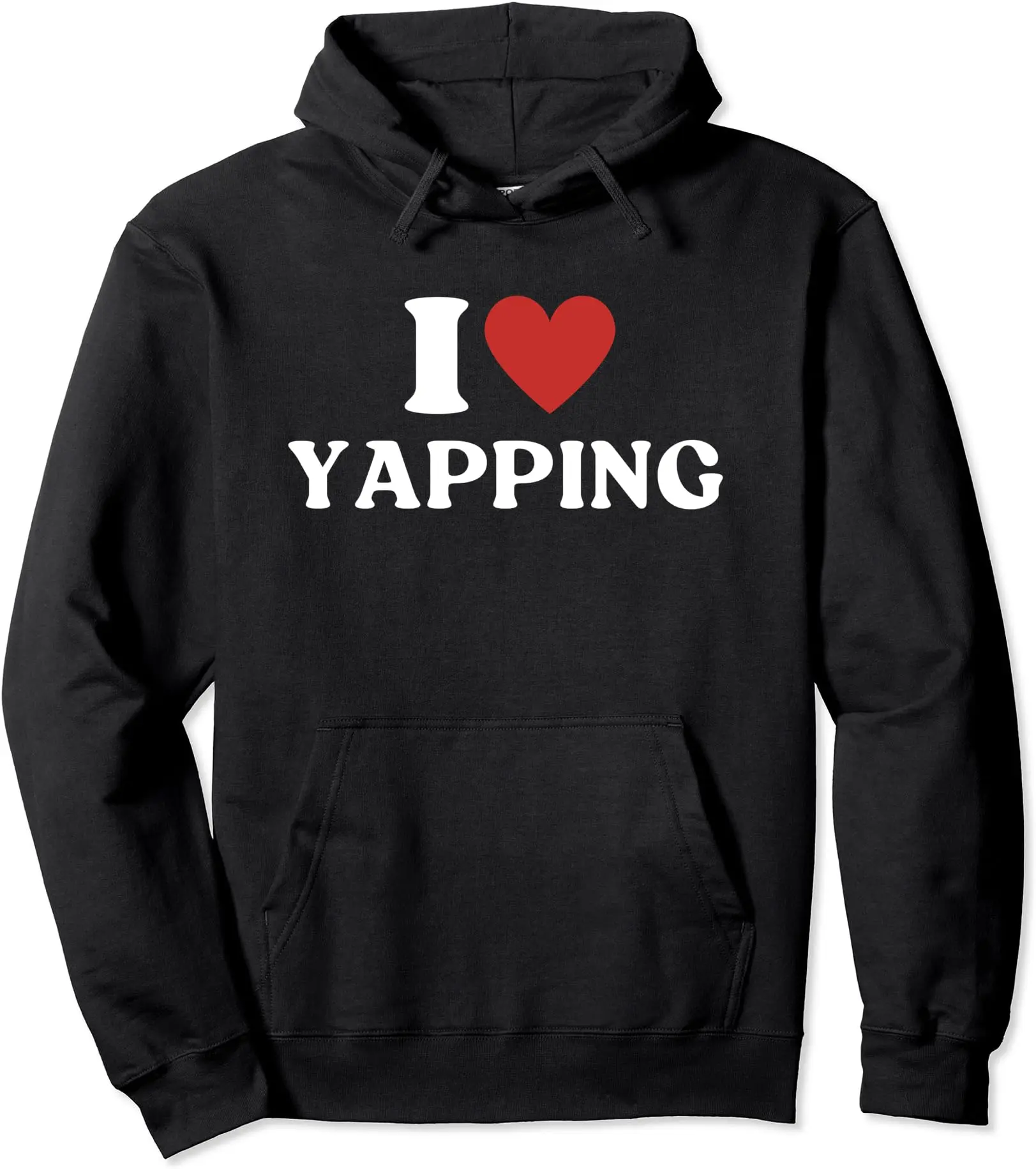 I Love Yapping Certified Yapper Sarcastic Pullover Hoodie