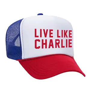 Live Like Charlie - Foam Trucker Hat