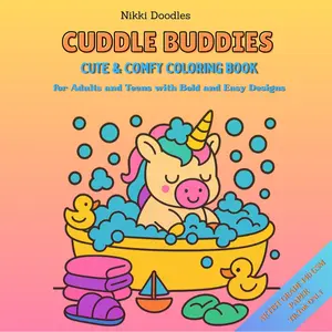 Cuddle Buddies Cute & Comfy Coloring Book for Adults Teens 80 Illustrations 140 GSM Pages Bold Easy Designs Artistic Guide Sweet Comfort