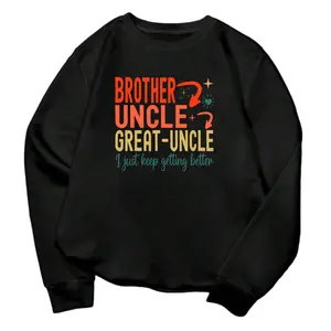 Family Pride Sweatshirt with Rainbow & Generational Pattern – "Brothers, Uncles, Cousins—I'll Only Get Better"